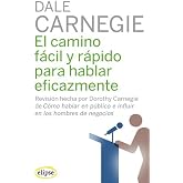 El camino f&aacute;cil y r&aacute;pido para hablar eficazmente (Elipse)