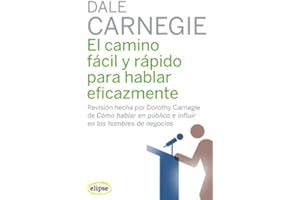 El camino fácil y rápido para hablar eficazmente (Elipse)