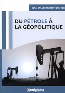 jaquette livre Du pétrole à la géopolitique