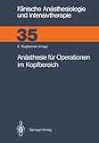 Image de Anästhesie für Operationen im Kopfbereich (Klinische Anästhesiologie und Intensivtherap