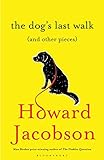 Image de The Dog's Last Walk: (and Other Pieces)