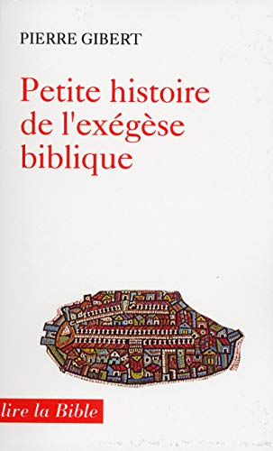 Télécharger Petite histoire de l'exégèse biblique livre En ligne