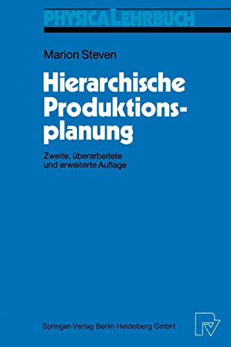 Hierarchische Produktionsplanung (Physica-Lehrbuch)
