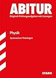 STARK Abiturprüfung Thüringen - Physik GA/EA by 
