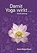 Damit Yoga wirkt by Geshe Michael Roach