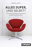 Alles super, und selbst?: Strategien für mehr Lebenskraft in der Führungsrolle by Maren Lehky