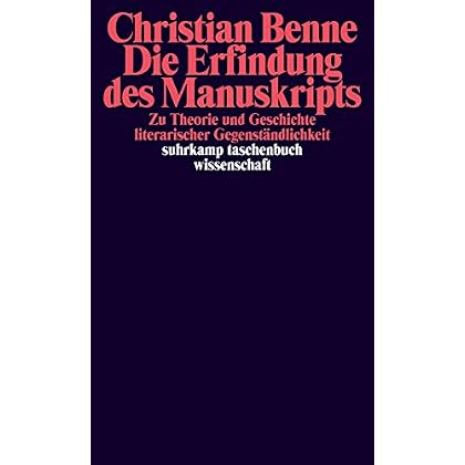 [PDF] Download Die Erfindung des Manuskripts: Zu Theorie und Geschichte literarischer Gegenstándlichkeit (suhrkamp taschenbuch wissenschaft) Kostenlos