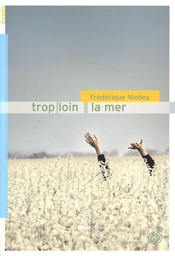 couverture de : Trop loin la mer couverture de : Trop loin la mer