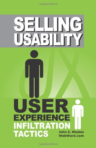 Selling Usability: User Experience Infiltration Tactics