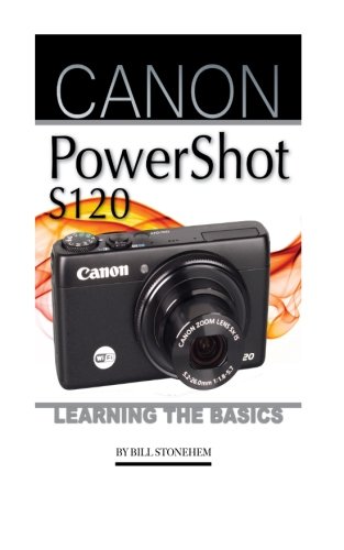 Preisvergleich Produktbild Canon PowerShot S120: Learning the Basics