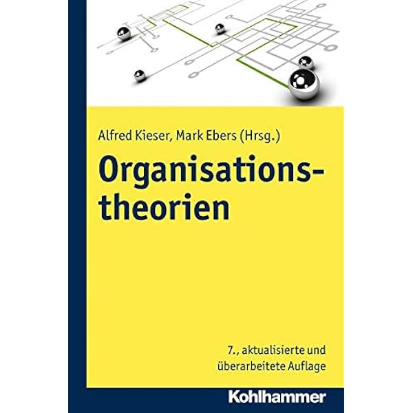 Organisationstheorien Kieser Alfred Amazon De Bucher Organisationstheorien Kieser Alfred Amazon De Bucher