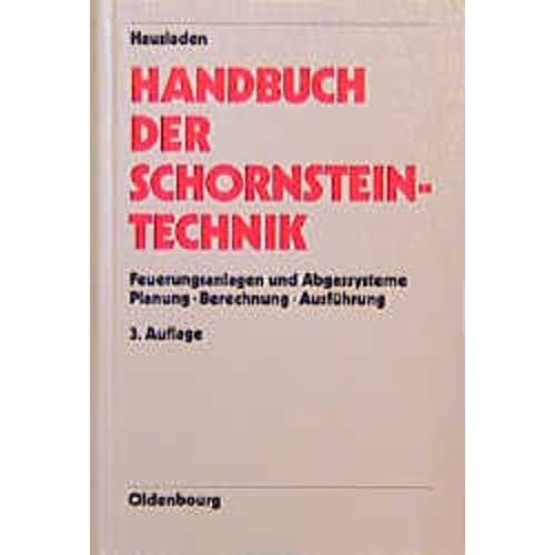 [PDF] Download Handbuch der Schornsteintechnik: Feuerungsanlagen und Abgastechnik. Planung - Berechnung - Ausführung Kostenlos