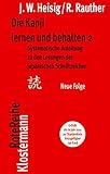 Systematische Anleitung zu den Lesungen der japanischen Schriftzeichen (Die Kanji lernen und behalten, Band 2)