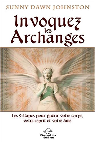 Invoquez les Archanges Invoquez les Archanges