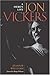 Jon Vickers Jon Vickers Jon Vickers Jon Vickers Jon Vickers: A Hero's Life a Hero's Life a Hero's Life a Hero's Life a Hero's Life by 