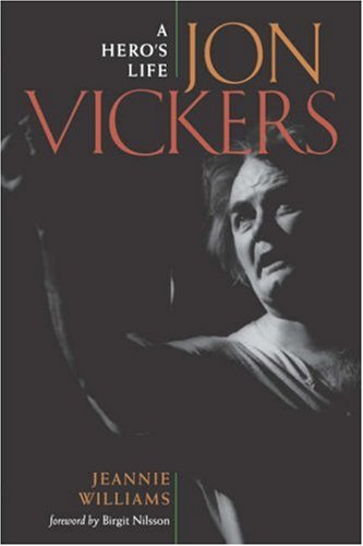 Jon Vickers Jon Vickers Jon Vickers Jon Vickers Jon Vickers: A Hero's Life a Hero's Life a Hero's Life a Hero's Life a Hero's Life