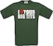 Produktbild ShirtInStyle T-Shirt I Love Your Big Tits Kult Stuff, grün. XXL
