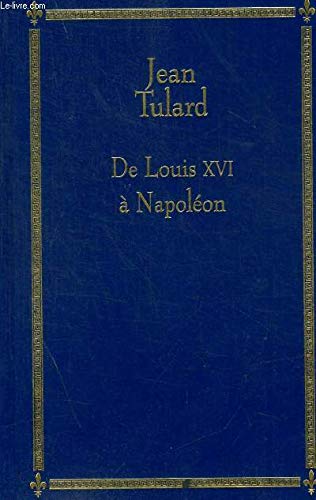 couverture de : De Louis XVI &agrave; Napol&eacute;on
