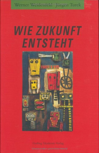 Wie Zukunft entsteht