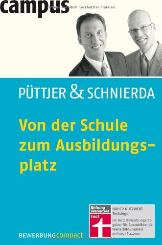 Download Von der Schule zum Ausbildungsplatz (Bewerbung Last Minute) Download Von der Schule zum Ausbildungsplatz (Bewerbung Last Minute)