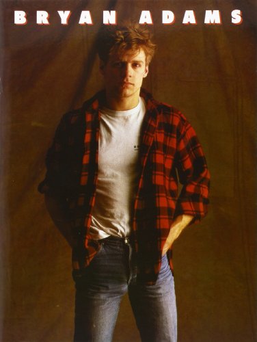 Bryan Adams: [a selection of ... songs from the Cuts like a knife and Reckless albums] Piano Vocal Guitar