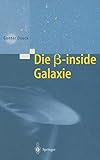 Die ß-inside Galaxie by Gunter Dueck