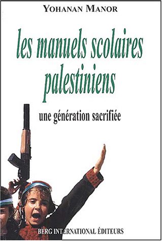 Download Les manuels scolaires palestiniens, une génération sacrifiée Download Les manuels scolaires palestiniens, une génération sacrifiée