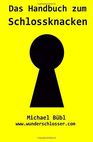Preisvergleich Produktbild Das Handbuch zum Schlossknacken