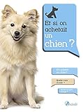 Et si on achetait un chien ?