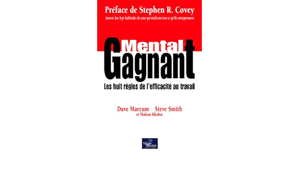Amazon It Mental Gagnant Les Huit Regles De L Efficacite Au Travail Marcum Dave Smith Steve Khalsa Mahan Libri In Altre Lingue