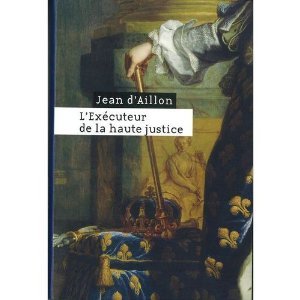 couverture de : L'ex&eacute;cuteur de la haute justice