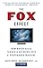Produktbild The Fox Effect: How Roger Ailes Turned a Network into a Propaganda Machine