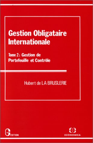 Book's Cover ofLa gestion des obligations tome 2 la gestion des portefeuilles