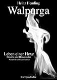 Image de Walpurga - Leben einer Hexe (German Edition)