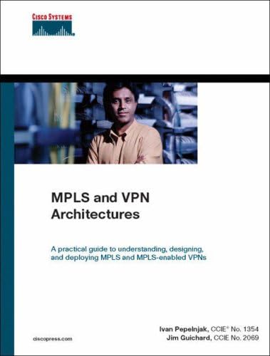 MPLS and VPN Architectures (Vol 1)