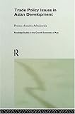 Image de Trade Policy Issues in Asian Development (Routledge Studies in the Growth Economies of Asia)