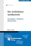 Image de Der Architektenwettbewerb: Grundlagen - Verfahren - Rechtsschutz