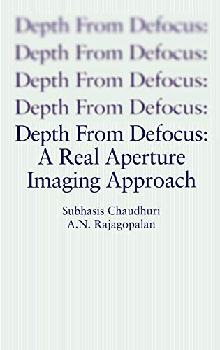 Depth From Defocus: A Real Aperture Imaging Approach