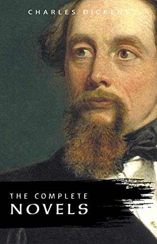 Charles Dickens: The Complete Novels (English Edition)