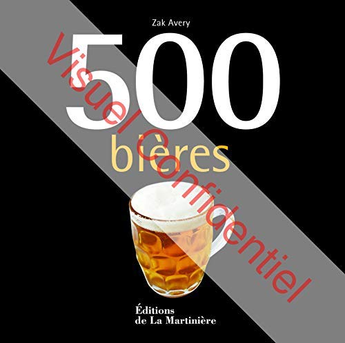 Télécharger 500 bières by Zak Avery(2012-02-09) livre En ligne