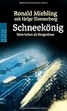 Schneekönig: Mein Leben als Drogenboss by 