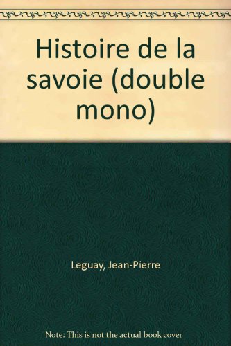 Download Histoire de la Savoie Download Histoire de la Savoie