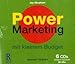 Power Marketing mit kleinem Budget by 