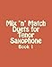 Produktbild Mix 'n' Match Duets for Tenor Saxophone: Book 1