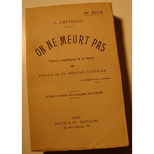 L. CHEVREUIL on ne meurt pas - preuves scientifiques de la survie 1946 Jouve++ gratuit L. CHEVREUIL on ne meurt pas - preuves scientifiques de la survie 1946 Jouve++ gratuit