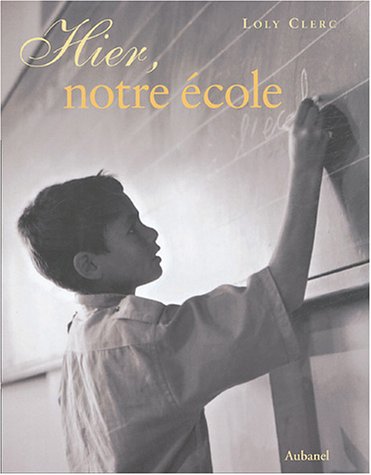 couverture de : Hier, notre &eacute;cole