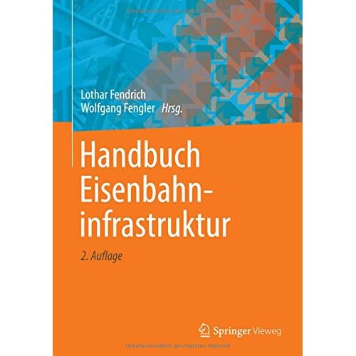 Handbuch Eisenbahninfrastruktur Handbuch Eisenbahninfrastruktur