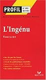 Profil d'une oeuvre : L'Ingénu de Voltaire