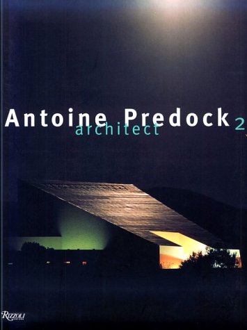 Antoine Predock: Bldgs 1994-99