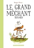 Le Grand Méchant Renard (Éd. spéciale) by Benjamin Renner